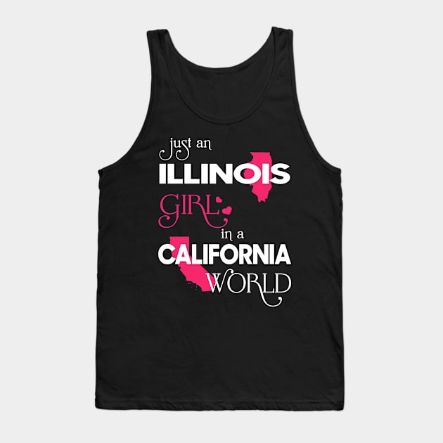 Just Illinois Girl In California World Tank Top by FaustoSiciliancl